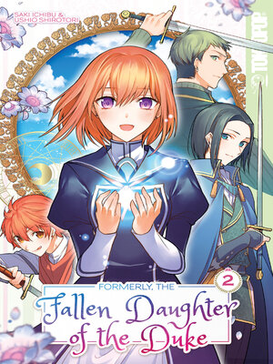 cover image of Formerly, the Fallen Daughter of the Duke, Volume 2